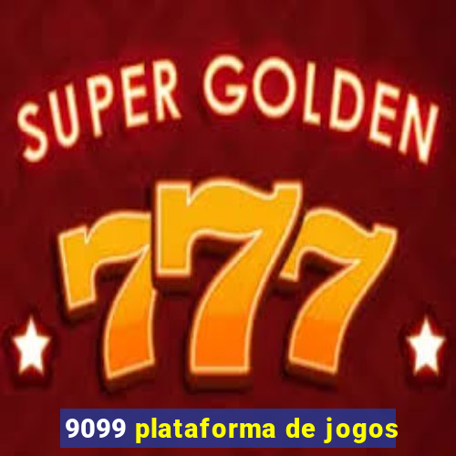 9099 plataforma de jogos